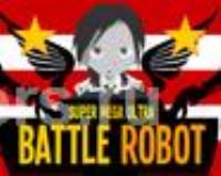 Super Mega Ultra Battle Robot 2.0 - flash game online free
