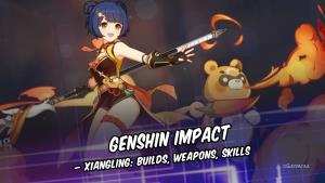 Genshin Impact – Xiangling: Builds, Weapons, Skills