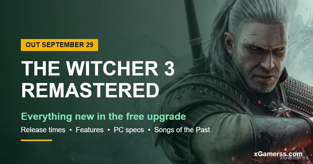 The Witcher 3 Remastered: Release Date, Free Upgrade & Everything New