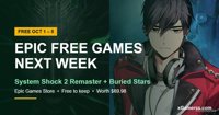 Epic Free Games Next Week (Oct 1–8, 2026): System Shock 2 Remaster & Buried Stars