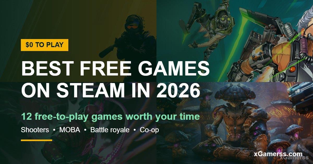 Best Free Games on Steam in 2026: 10 Free-to-Play Games Worth Your Time