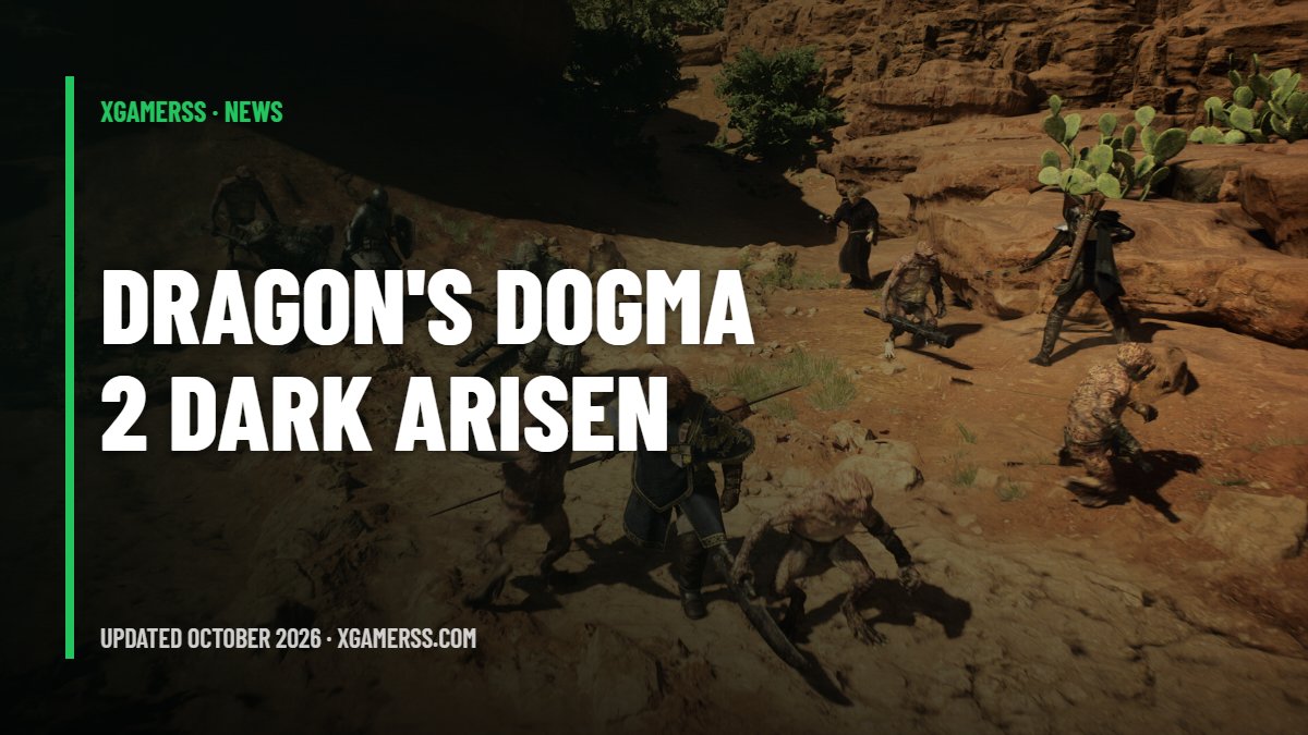 Dragon's Dogma 2: Dark Arisen - What's New, Price, Upgrade Path and Is It Worth It?