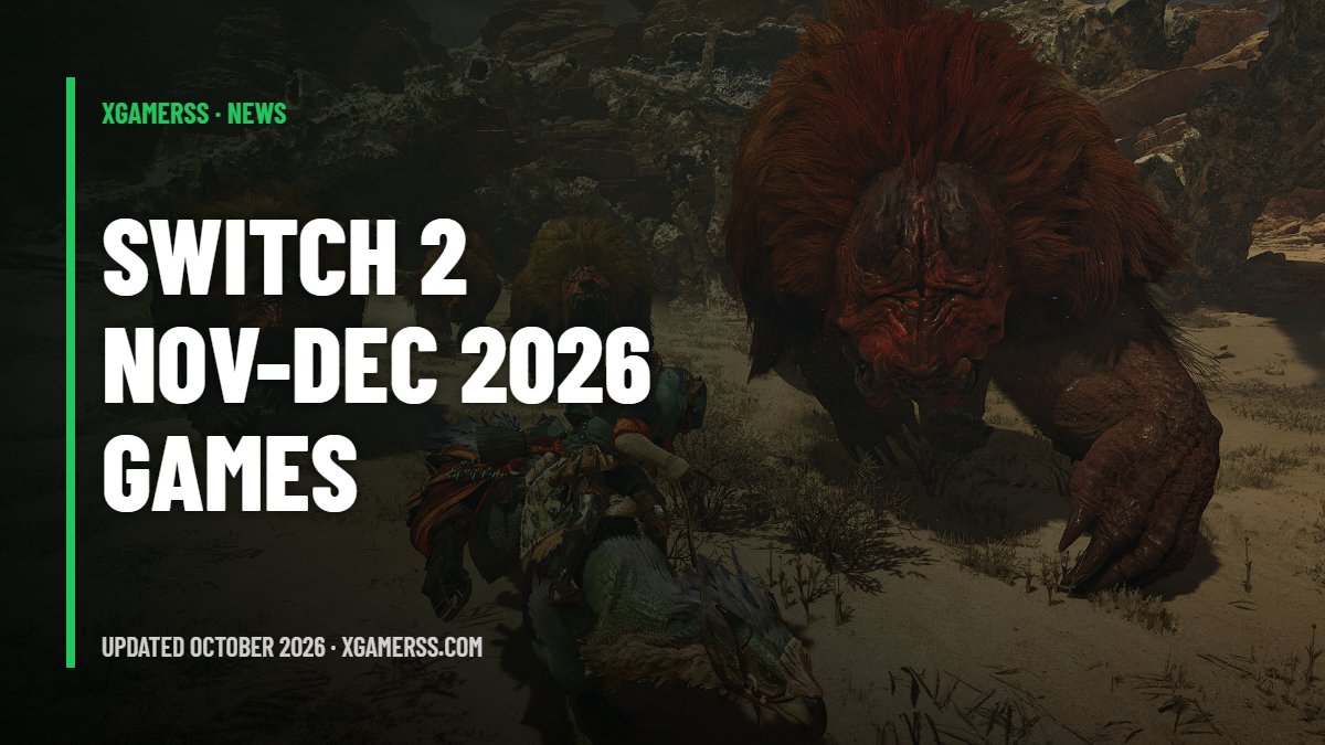 Every Switch 2 Game Coming in November and December 2026: Dates, Prices and the 5 That Matter