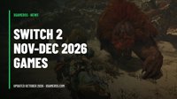 Every Switch 2 Game Coming in November and December 2026: Dates, Prices and the 5 That Matter