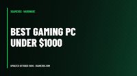Best Gaming PC Under $1000 in 2026: Parts List, Prices and Prebuilt Picks