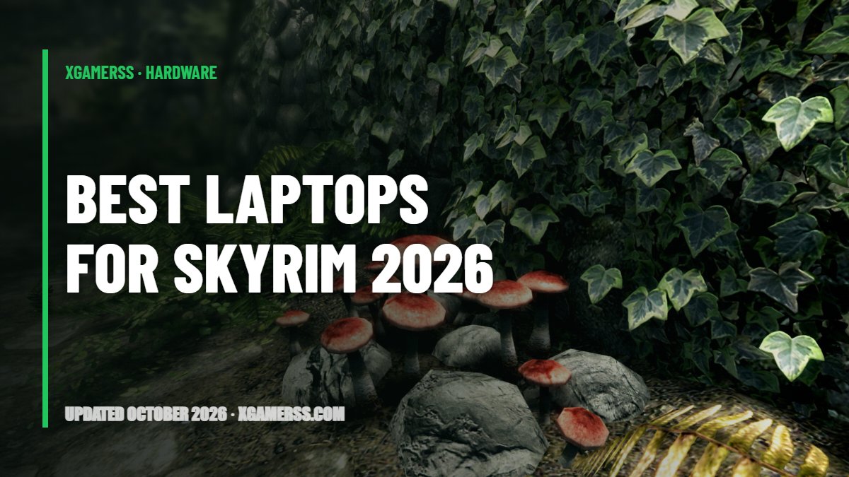 5 Best Laptops for Skyrim in 2026 (Special and Anniversary Edition, Modded or Not)