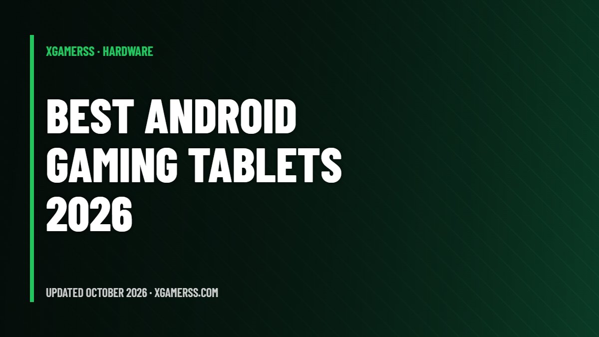 Best Android Tablet for Gaming in 2026: 6 Best Android Gaming Tablets