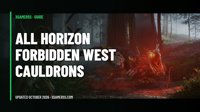 All Horizon Forbidden West Cauldrons: Locations, Levels, Overrides and Rewards