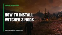 How to Install Witcher 3 Mods (Next-Gen): Manual, Vortex & Script Merger Guide