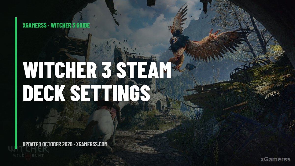Witcher 3 Best Settings for Steam Deck (and Steam Deck OLED)
