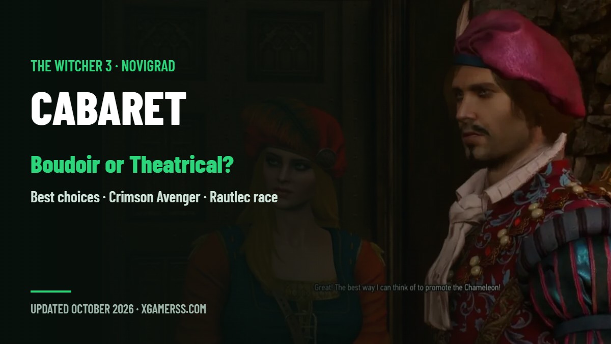 Cabaret in The Witcher 3: Boudoir or Theatrical, the Crimson Avenger, Polly and Rautlec's Race