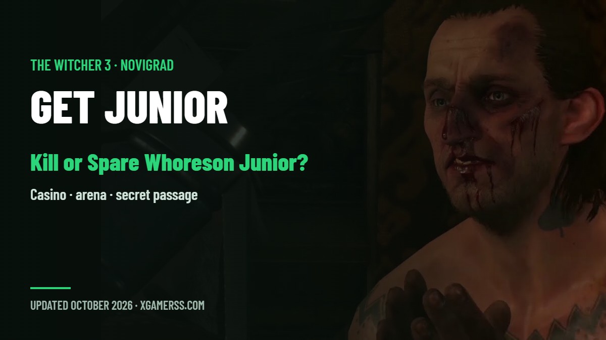 Get Junior in The Witcher 3: Kill or Spare Whoreson Junior, the Casino, the Arena and the Secret Passage