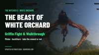 The Beast of White Orchard in The Witcher 3: Walkthrough, How to Beat the Griffin and Should You Take the Reward