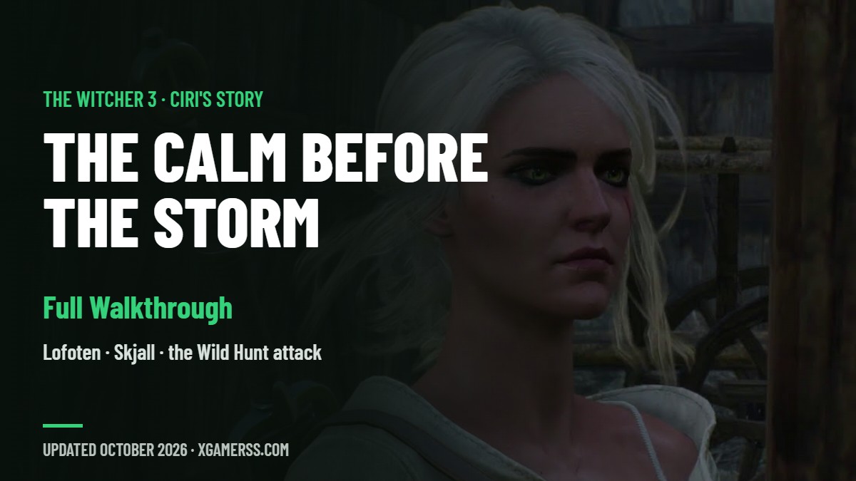 Ciri's Story: The Calm Before the Storm in The Witcher 3: Lofoten, Skjall, the Sauna and the Wild Hunt Attack