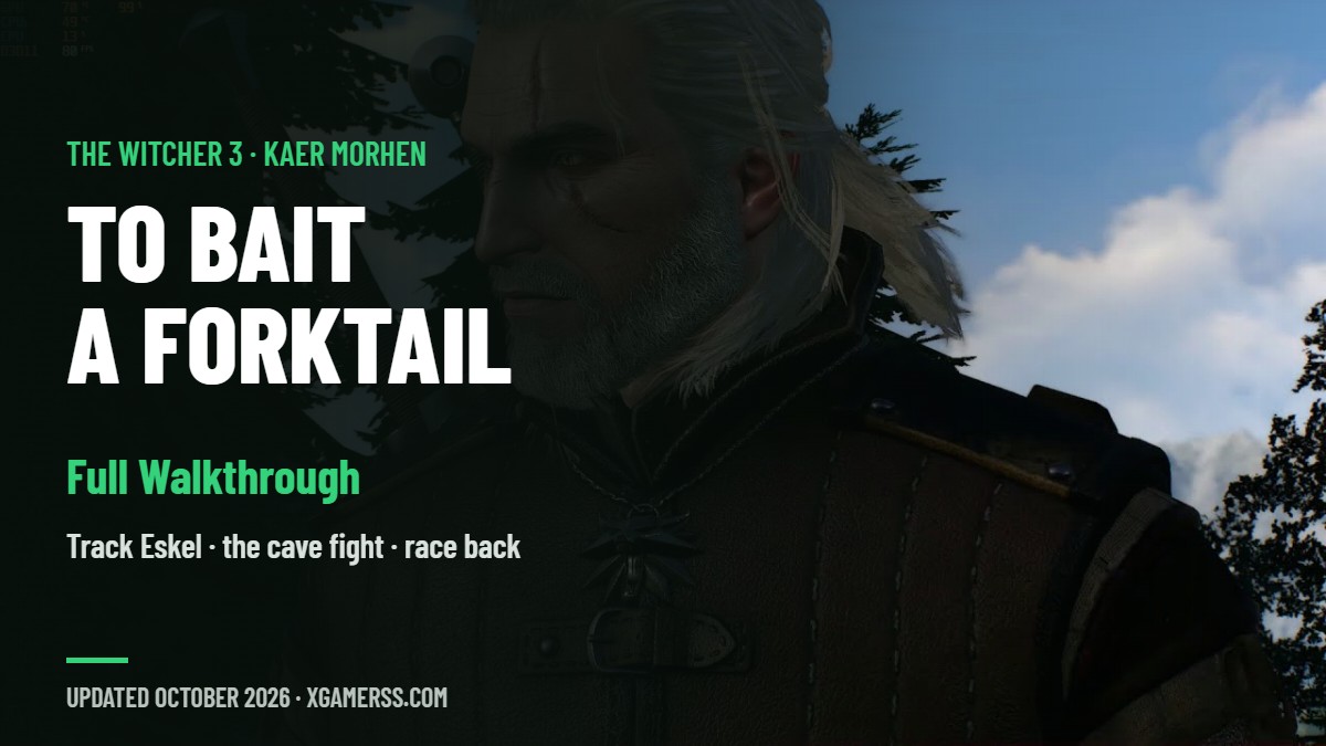 To Bait a Forktail in The Witcher 3: Find Eskel, Kill the Forktail and Race Back to Kaer Morhen
